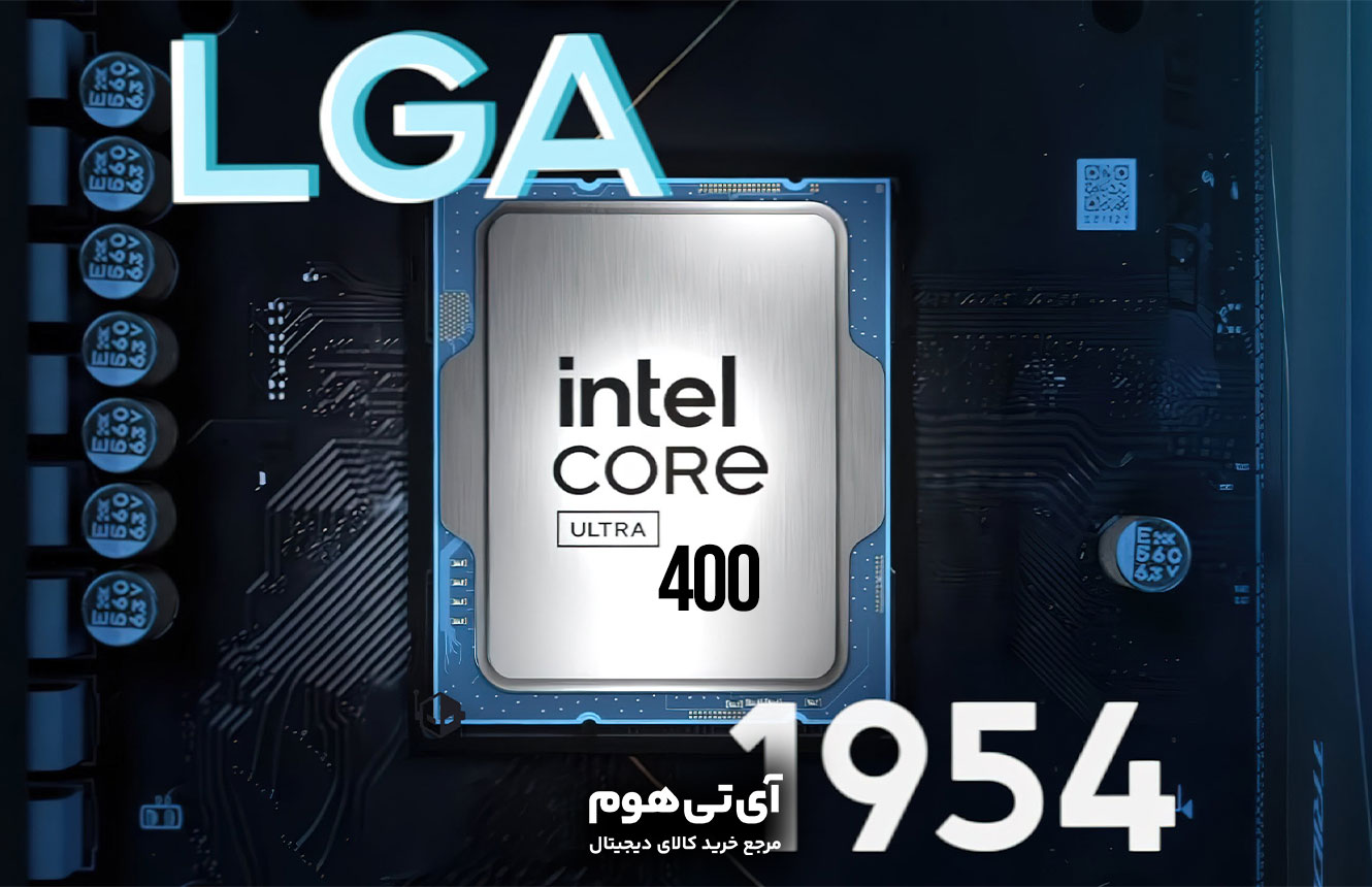 اینتل برای پردازنده‌های Nova Lake به LGA1954 می‌رود